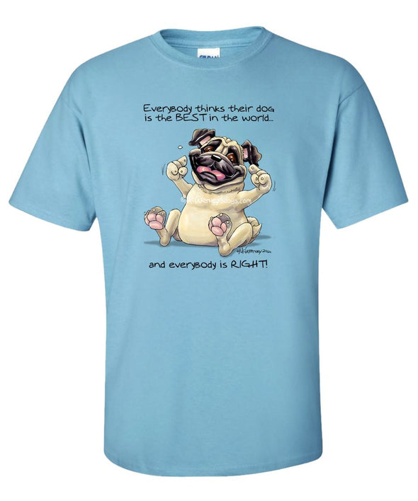 Pug - Best Dog in the World - T-Shirt