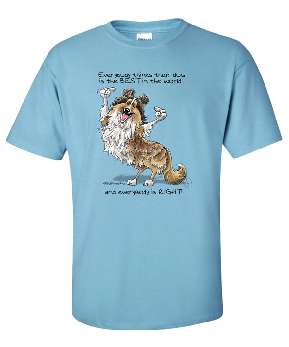 Shetland Sheepdog - Best Dog in the World - T-Shirt