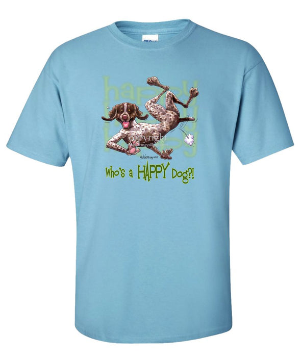 German Shorthaired Pointer - Who's A Happy Dog - T-Shirt