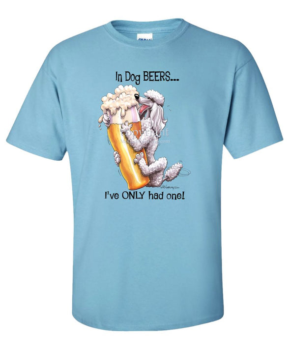 Poodle  White - Dog Beers - T-Shirt