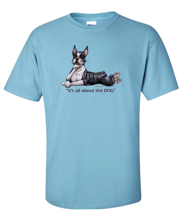 Boston Terrier - All About The Dog - T-Shirt