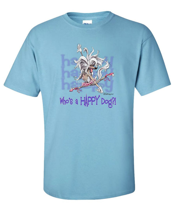 Chinese Crested - Who's A Happy Dog - T-Shirt