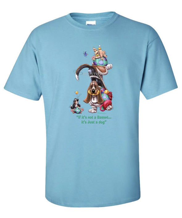 Basset Hound - Not Just A Dog - T-Shirt