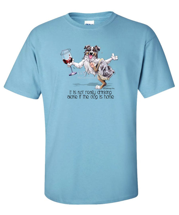 Australian Shepherd  Blue Merl - It's Drinking Alone 2 - T-Shirt