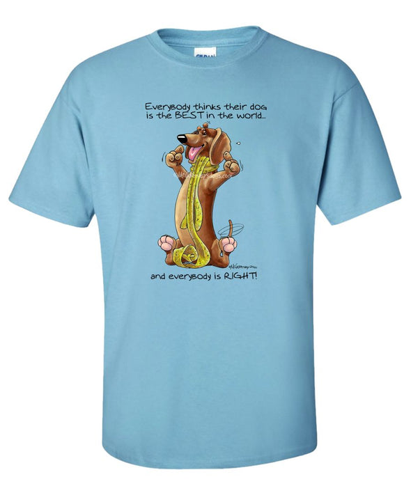 Dachshund - Best Dog in the World - T-Shirt