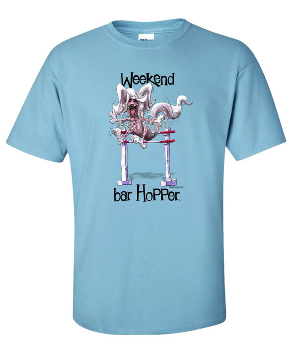 Chinese Crested - Weekend Barhopper - T-Shirt