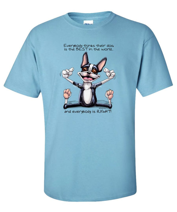 Boston Terrier - Best Dog in the World - T-Shirt