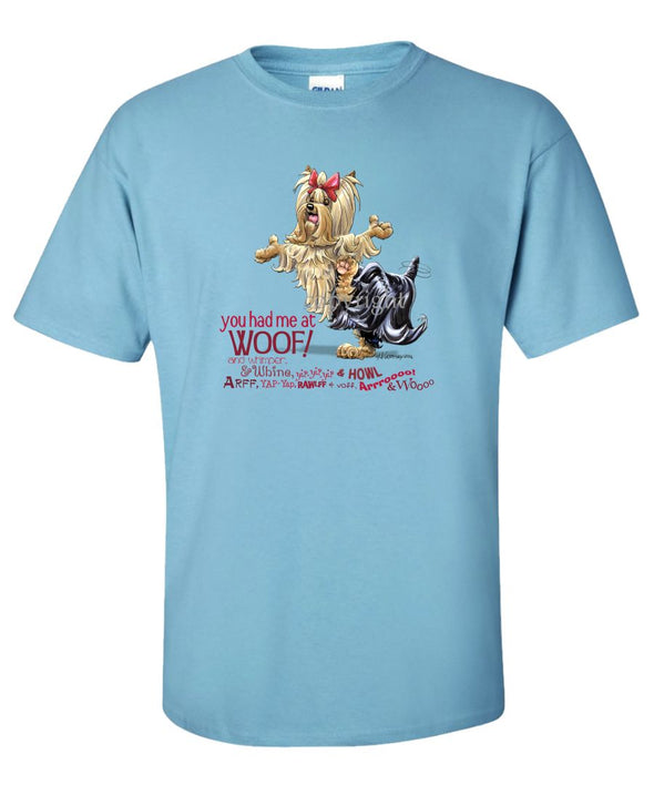 Yorkshire Terrier - You Had Me at Woof - T-Shirt