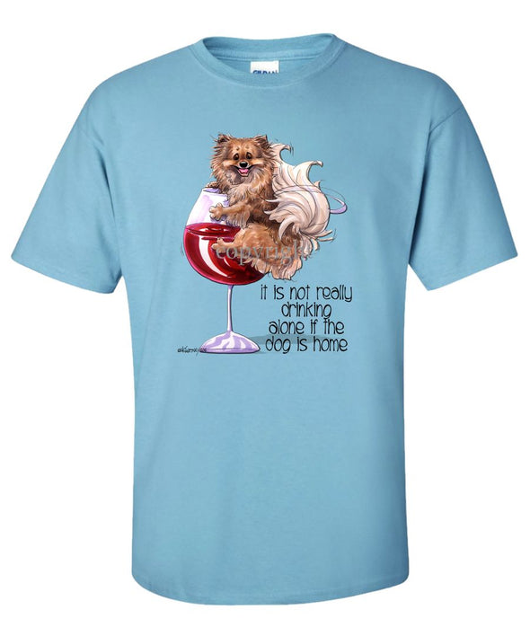 Pomeranian - It's Not Drinking Alone - T-Shirt