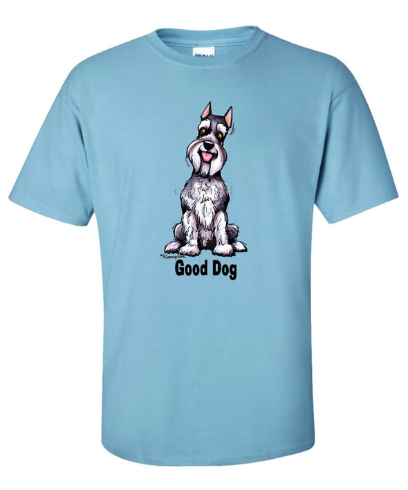 Schnauzer - Good Dog - T-Shirt