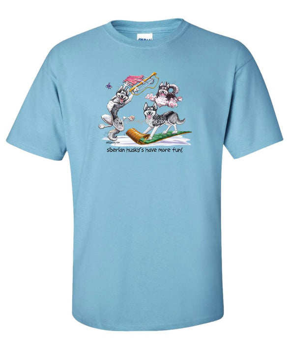 Siberian Husky - Group More Fun - Mike's Faves - T-Shirt