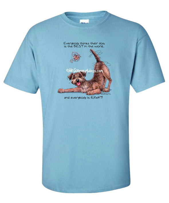 Border Terrier - Best Dog in the World - T-Shirt