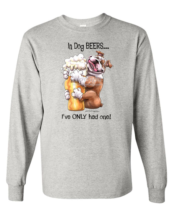 Bulldog - Dog Beers - Long Sleeve T-Shirt