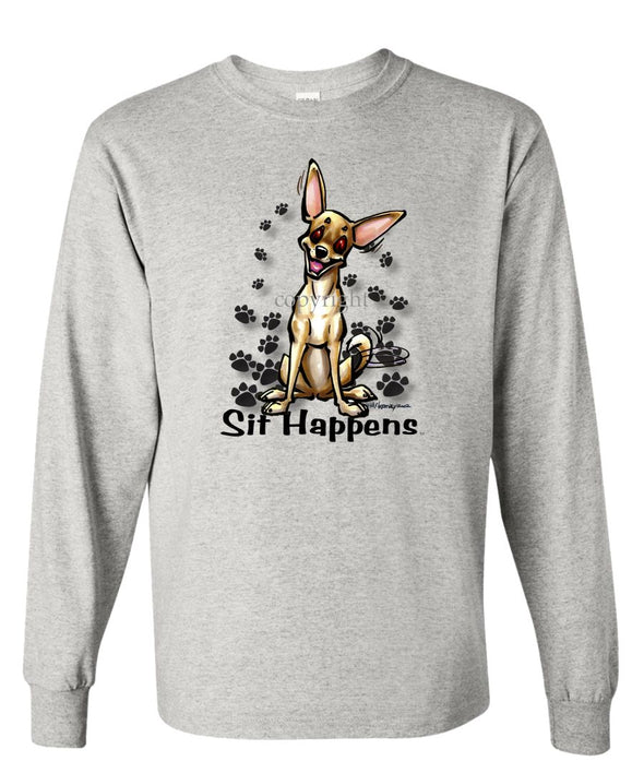 Chihuahua  Smooth - Sit Happens - Long Sleeve T-Shirt