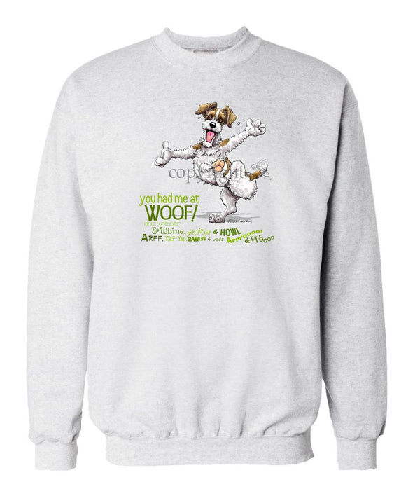 Parson Russell Terrier - You Had Me at Woof - Sweatshirt