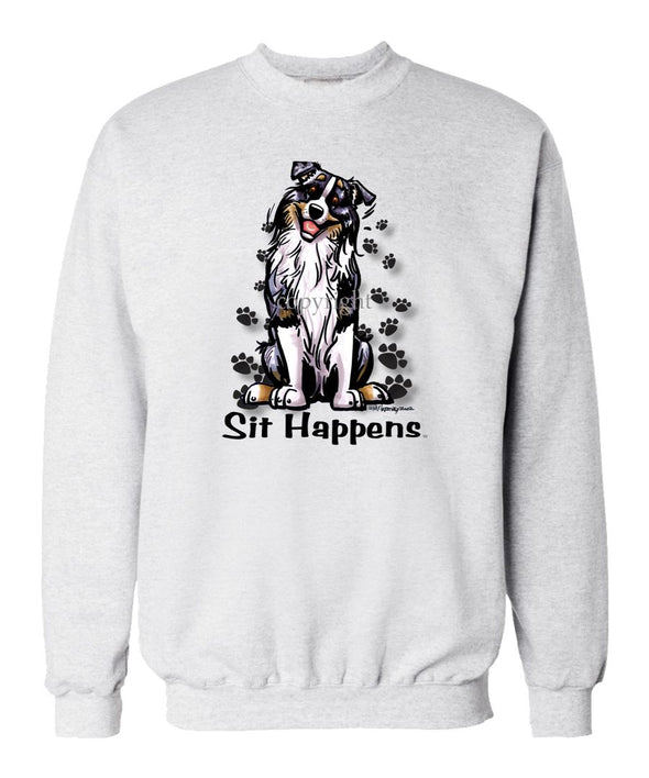 Australian Shepherd - Sit Happens - Sweatshirt
