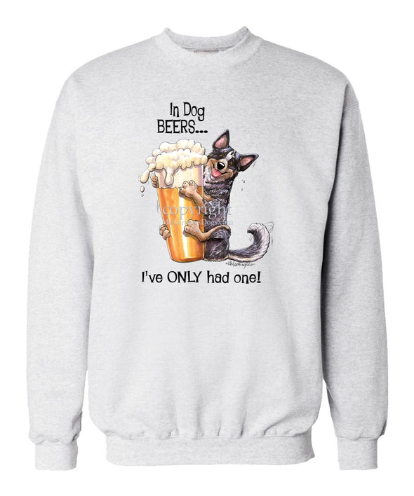 Australian Cattle Dog - Dog Beers - Sweatshirt