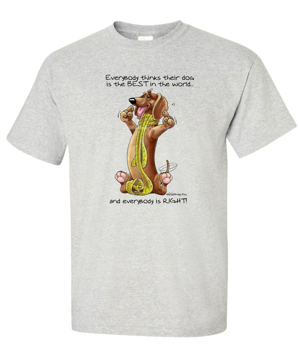 Dachshund - Best Dog in the World - T-Shirt