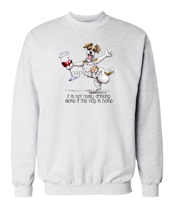 Parson Russell Terrier - It's Drinking Alone 2 - Sweatshirt