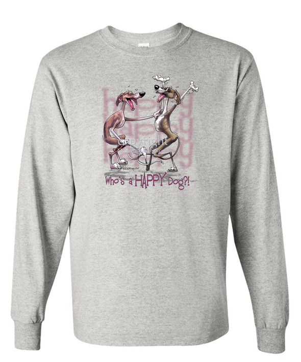 Italian Greyhound - Who's A Happy Dog - Long Sleeve T-Shirt