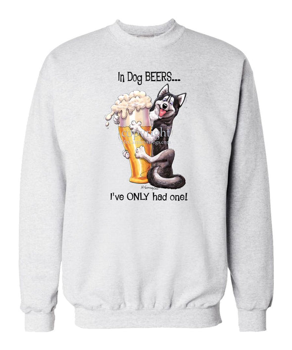 Siberian Husky - Dog Beers - Sweatshirt
