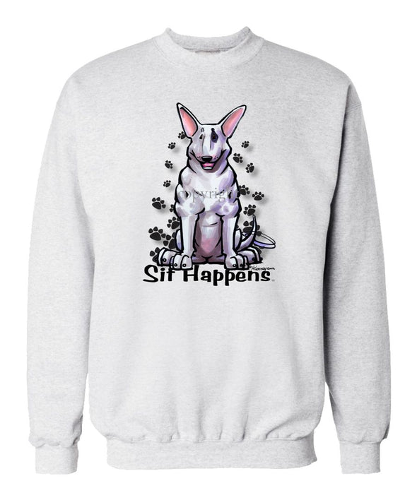 Bull Terrier - Sit Happens - Sweatshirt