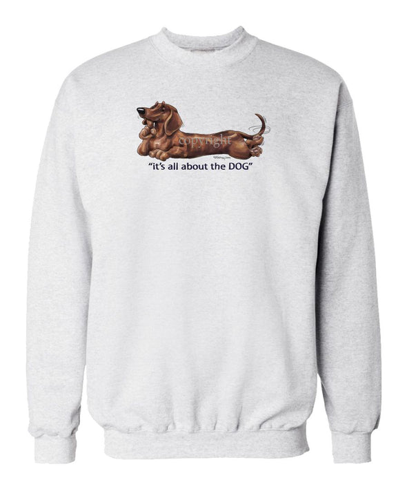 Dachshund  Smooth - All About The Dog - Sweatshirt