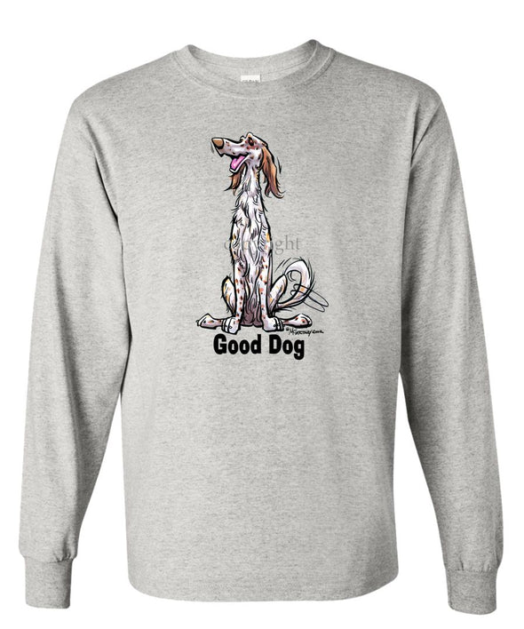 English Setter - Good Dog - Long Sleeve T-Shirt