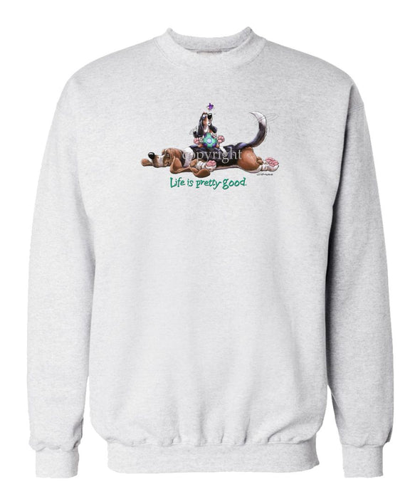 Basset Hound - Life Is Pretty Good - Sweatshirt