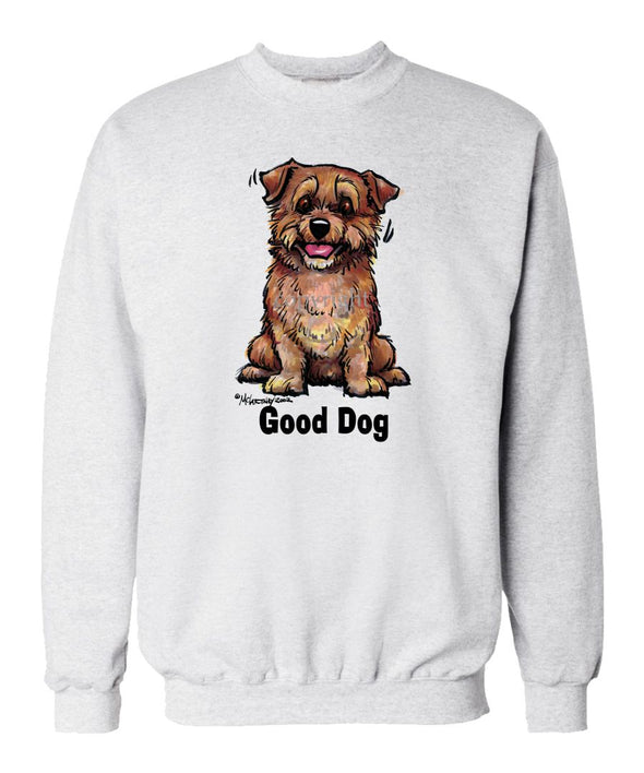 Norfolk Terrier - Good Dog - Sweatshirt