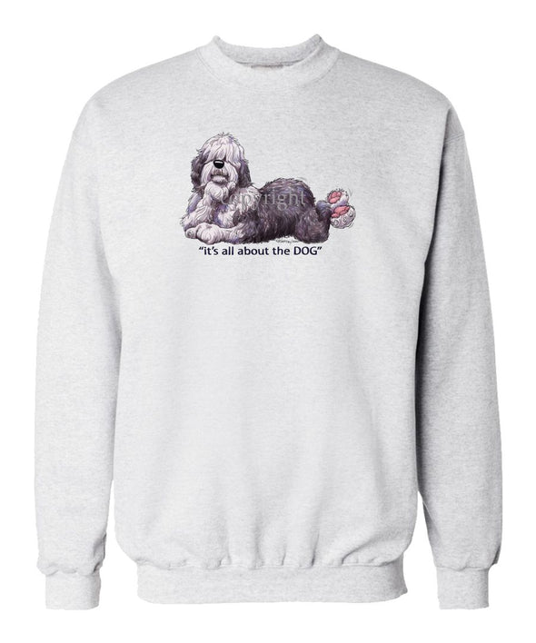 Old English Sheepdog - All About The Dog - Sweatshirt