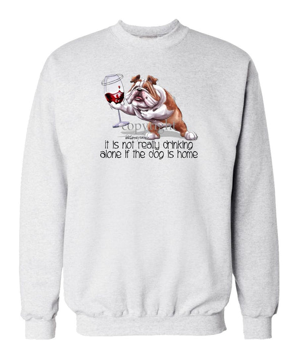 Bulldog - It's Not Drinking Alone - Sweatshirt