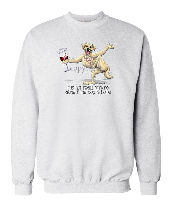 Labrador Retriever  Yellow - It's Drinking Alone 2 - Sweatshirt