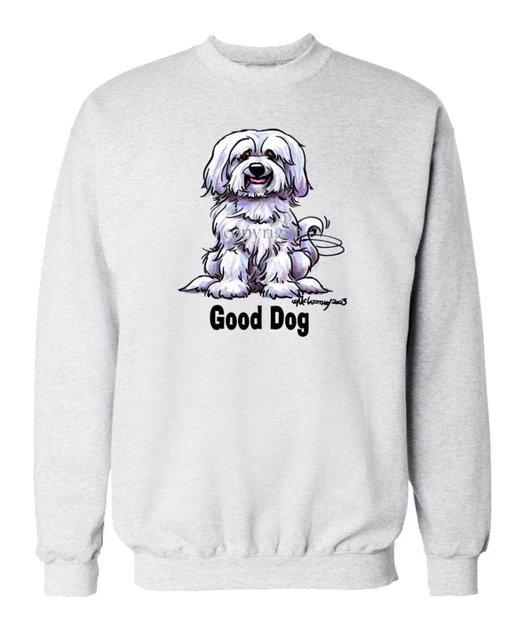 Havanese - Good Dog - Sweatshirt