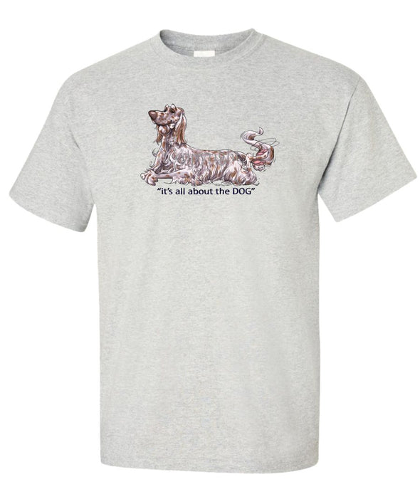 English Setter - All About The Dog - T-Shirt