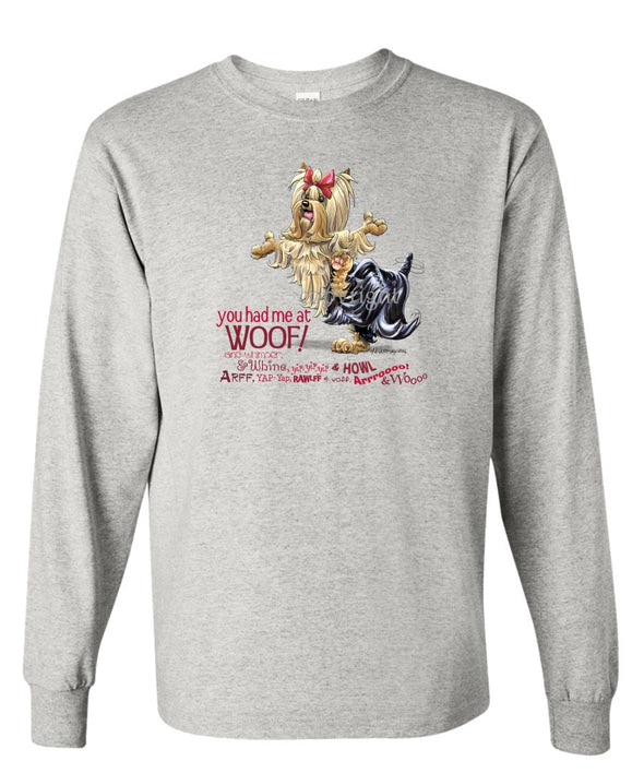 Yorkshire Terrier - You Had Me at Woof - Long Sleeve T-Shirt