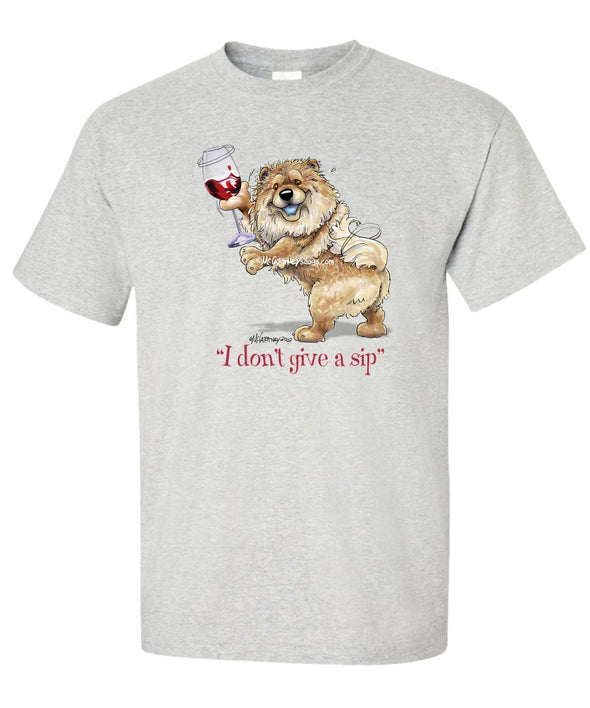 Chow Chow - I Don't Give a Sip - T-Shirt