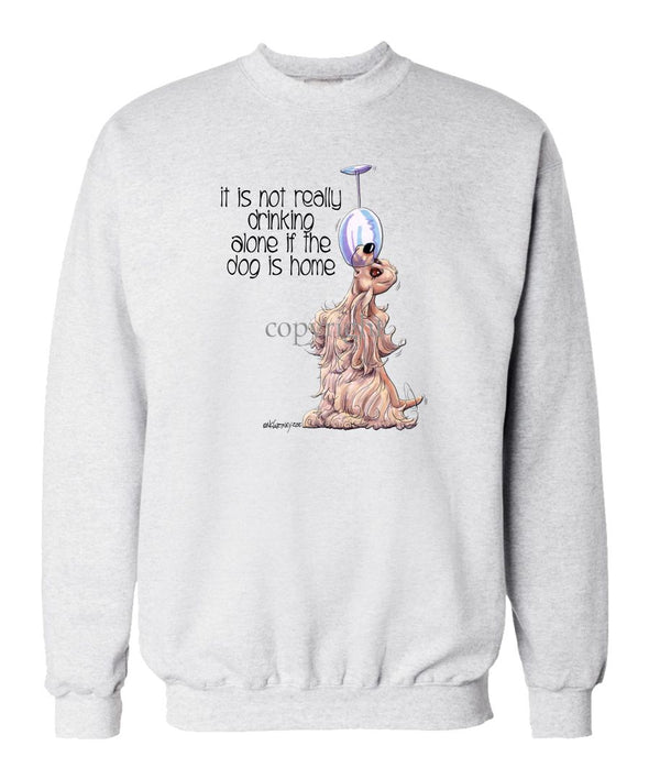 Cocker Spaniel - It's Not Drinking Alone - Sweatshirt
