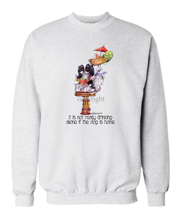 Japanese Chin - It's Not Drinking Alone - Sweatshirt
