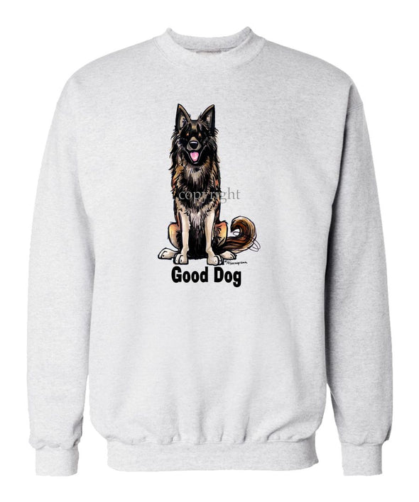 Belgian Tervuren - Good Dog - Sweatshirt