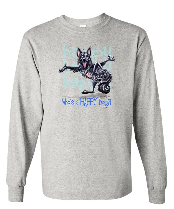 Belgian Sheepdog - Who's A Happy Dog - Long Sleeve T-Shirt