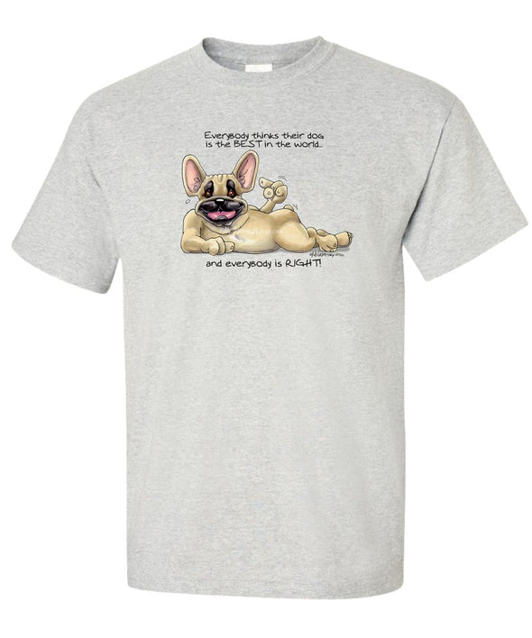 French Bulldog - Best Dog in the World - T-Shirt