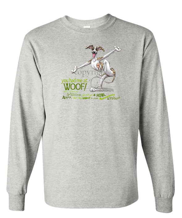 Whippet - You Had Me at Woof - Long Sleeve T-Shirt