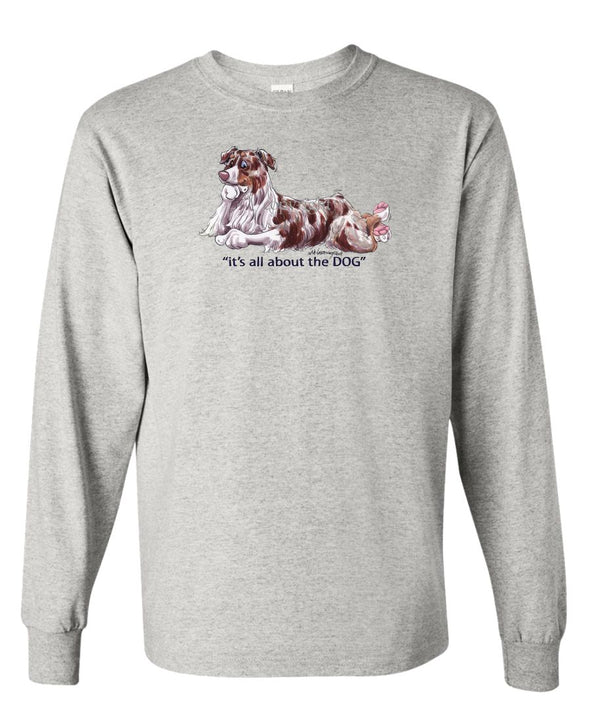 Australian Shepherd  Red Merle - All About The Dog - Long Sleeve T-Shirt