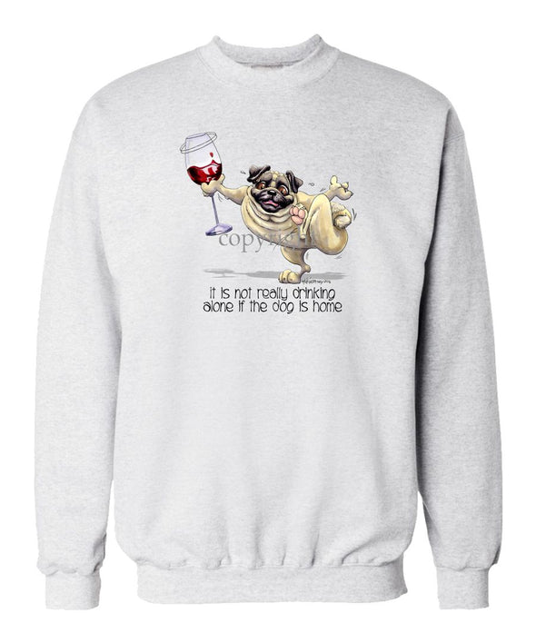 Pug - It's Drinking Alone 2 - Sweatshirt