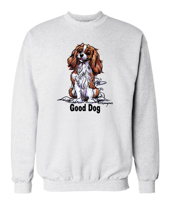 Cavalier King Charles - Good Dog - Sweatshirt