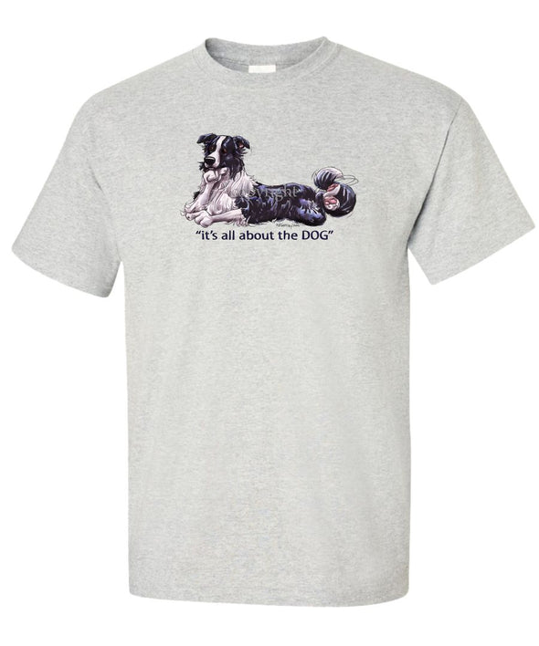 Border Collie - All About The Dog - T-Shirt