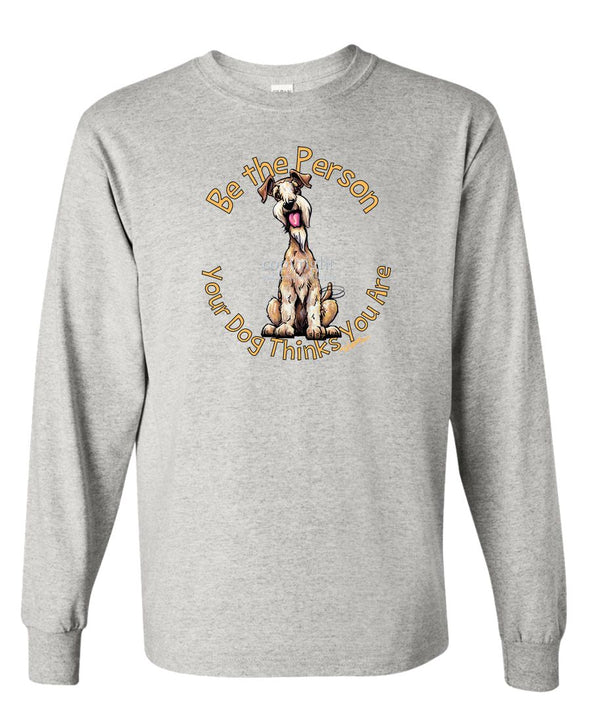 Lakeland Terrier - Be The Person - Long Sleeve T-Shirt