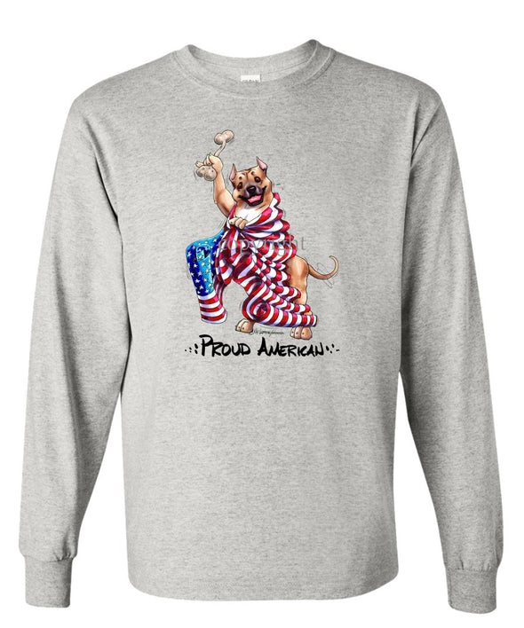 American Staffordshire Terrier - Proud American - Long Sleeve T-Shirt