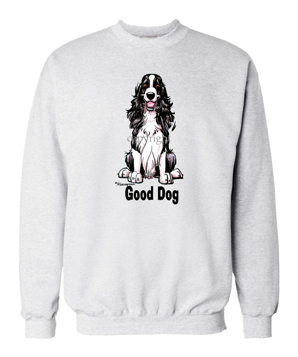 English Springer Spaniel - Good Dog - Sweatshirt